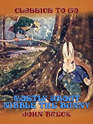cover image of Mostly About Nibble the Bunny